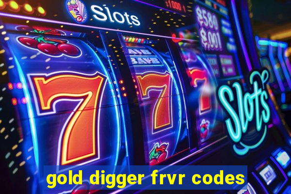 gold digger frvr codes